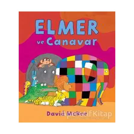 Elmer ve Canavar - David McKee - Mikado Yayınları