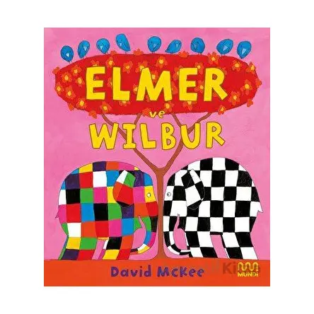 Elmer ve Wilbur - David McKee - Mundi