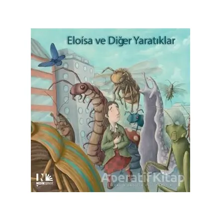 Eloisa ve Diğer Yaratıklar - Jairo Buitrago - Nesin Yayınevi