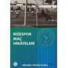 Rizespor Maç Hikayeleri - Mehmet Tahsin Tansu - Elpis Yayınları