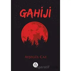 Gahiji - Ayşegül Caz - Elpis Yayınları