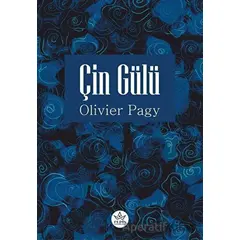 Çin Gülü - Olivier Pagy - Elpis Yayınları