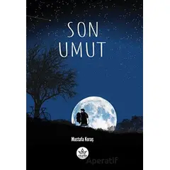 Son Umut - Mustafa Koraş - Elpis Yayınları