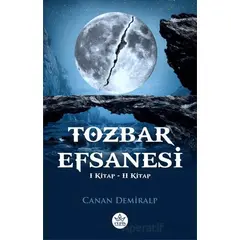 Tozbar Efsanesi - Canan Demiralp - Elpis Yayınları