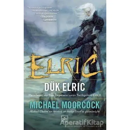 Elric: Dük Elric - Michael Moorcock - İthaki Yayınları