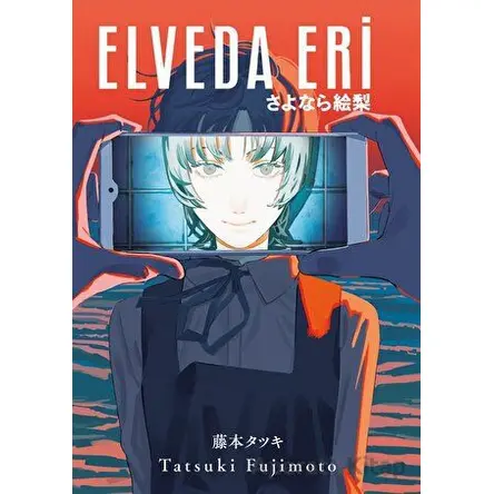 Elveda Eri - Tatsuki Fujimoto - Gerekli Şeyler Yayıncılık