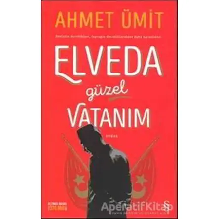 Elveda Güzel Vatanım - Ahmet Ümit - Everest Yayınları