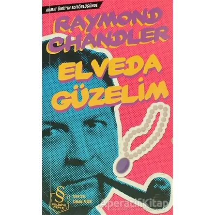 Elveda Güzelim - Raymond Chandler - Everest Yayınları