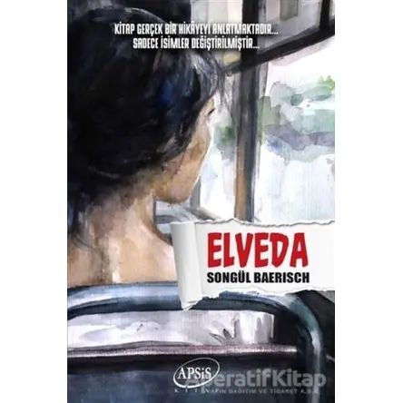 Elveda - Songül Baerisch - Apsis Kitap