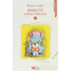 Manolito Evinden Ayrılıyor - Elvira Lindo - Can Çocuk Yayınları