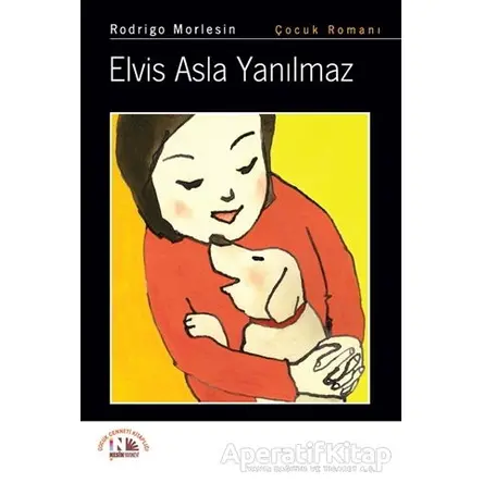 Elvis Asla Yanılmaz - Rodrigo Morlesin - Nesin Yayınevi