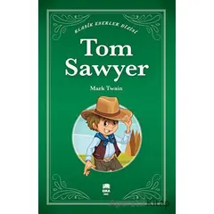 Tom Sawyer - Mark Twain - Ema Genç
