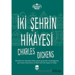 İki Şehrin Hikayesi - Charles Dickens - Ema Genç