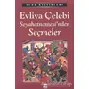 Evliya Çelebi Seyahatnamesinde Seçmeler - Ema Kitap