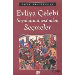 Evliya Çelebi Seyahatnamesinde Seçmeler - Kolektif - Ema Kitap