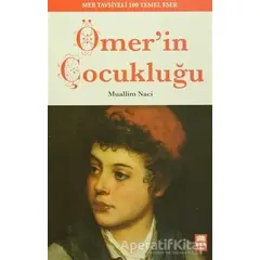 Ömerin Çocukluğu - Muallim Naci - Ema Genç Yayınevi