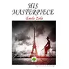 His Masterpiece - Emile Zola - Platanus Publishing