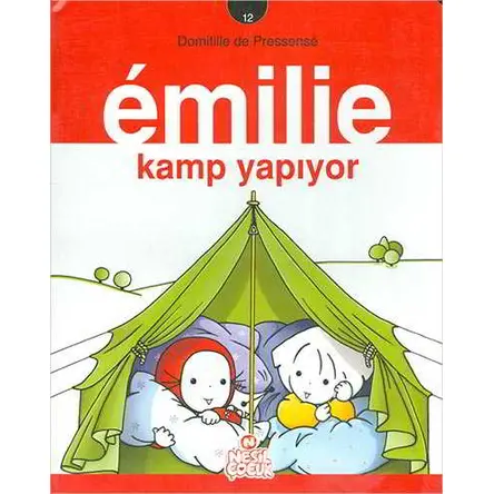 Emilie Kamp Yapıyor - Domitille de Pressense - Nesil Çocuk Yayınları