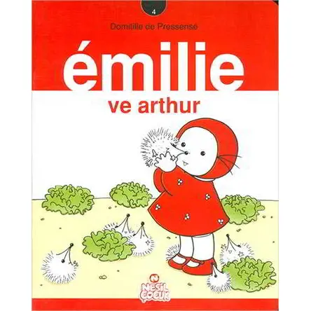 Emilie ve Arthur - Domitille de Pressense - Nesil Çocuk Yayınları