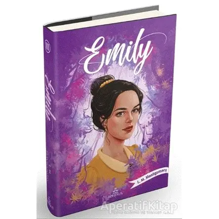 Emily 3 - L. M. Montgomery - Ephesus Yayınları