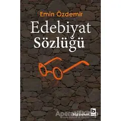 Edebiyat Sözlüğü - Emin Özdemir - Bilgi Yayınevi