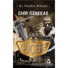 Göçebe ve Bir Selçuklu Hikayesi - Emir İsmet Özakkaş - Sisyphos Yayınları