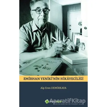 Emirhan Yeniki’nin Hikayeciliği - Alp Eren Demirkaya - Hiperlink Yayınları