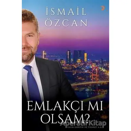 Emlakçı mı Olsam? - İsmail Özcan - Cinius Yayınları