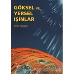 Göksel ve Yersel Işınlar - Wilton Kullmann - Meta Yayınları