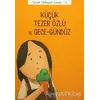 Küçük Tezer Özlü ve Gece-Gündüz - Önder Yetişen - Tefrika Yayınları