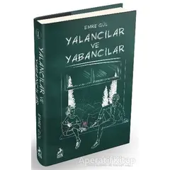 Yalancılar ve Yabancılar - Emre Gül - Ren Kitap