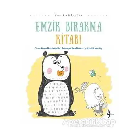 Emzik Bırakma Kitabı - Vanesa Perez Sauquill - A7 Kitap