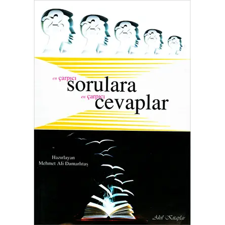 En Çarpıcı Sorulara En Çarpıcı Cevaplar Akıl Kitaplar