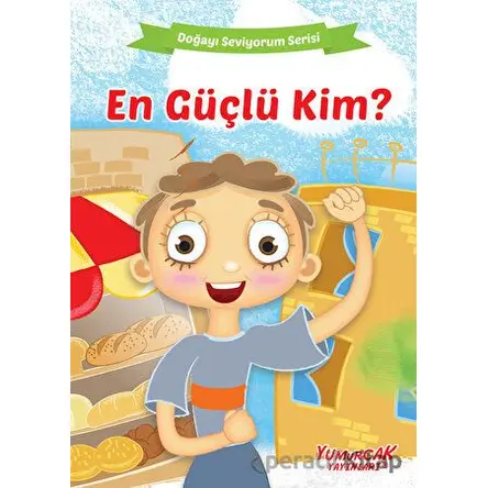 En Güçlü Kim? - Kolektif - Yumurcak Yayınları