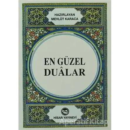 En Güzel Dualar - Mevlüt Karaca - Hisar Yayınevi