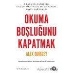 Okuma Boşluğunu Kapatmak - Alex Quigley - Orenda