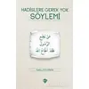 Hadislere Gerek Yok Söylemi - Enbiya Yıldırım - Türkiye Diyanet Vakfı Yayınları