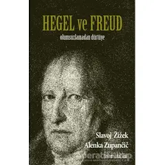 Hegel ve Freud - Alenka Zupancic - Encore Yayınları