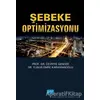 Şebeke Optimizasyonu - Yunus Emre Karamanoğlu - Nobel Akademik Yayıncılık