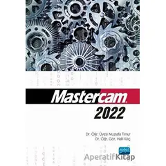 Mastercam 2022 - Mustafa Timur - Nobel Akademik Yayıncılık