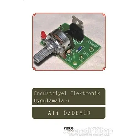 Endüstriyel Elektronik Uygulamaları - Ali Özdemir - Gece Kitaplığı
