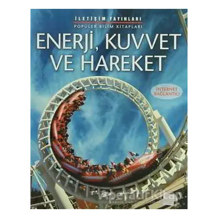 Enerji, Kuvvet ve Hareket - Alastair Smith - İletişim Yayınevi