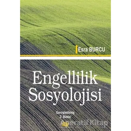 Engellilik Sosyolojisi - Esra Burcu - Anı Yayıncılık