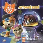 44 Cats - Ay’daki Kedi - Kolektif - Eksik Parça Yayınları