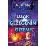 Uzak Gezegenin Gizemi - Reyhan Şıhlı - Zengin Yayıncılık