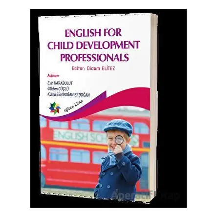 English For Child Development Professionals - Esin Karabulut - Eğiten Kitap