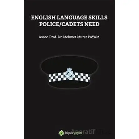 English Language Skills Police/Cadets Need - Mehmet Murat Payam - Hiperlink Yayınları