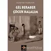 Gel Beraber Çocuk Kalalım - Hüseyin Taşdemir - Enki Yayınları