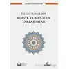 İslami İlimlerde Klasik ve Modern Yaklaşımlar - İlyas Çelebi - Ensar Neşriyat