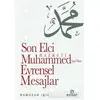 Son Elçi Hazreti Muhammed (sav)den Evrensel Mesajlar - Ramazan Işık - Ensar Neşriyat